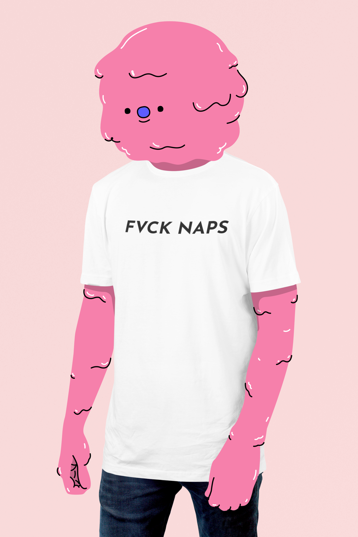 Fvck naps
